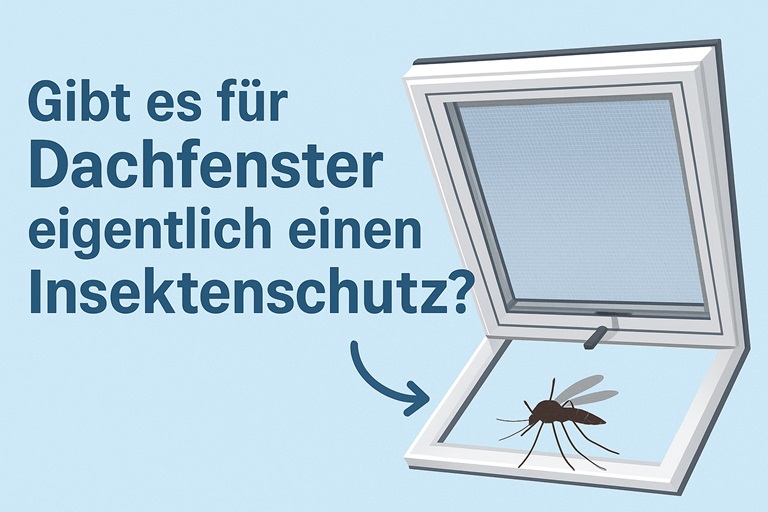 Gibt es für Dachfenster eigentlich einen Insektenschutz?
